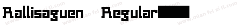 Rallisaguen Regular字体转换